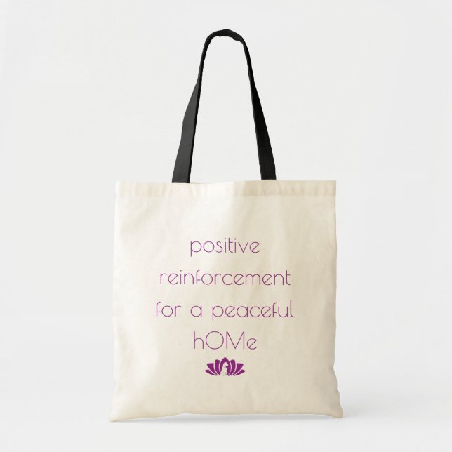 “Positive Reinforcement” Tote Bag (Front)