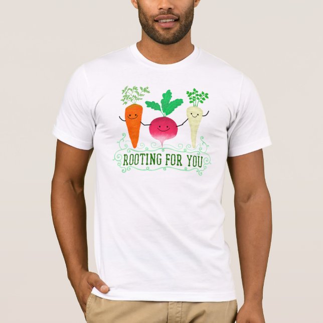 Positive Root Pun - Rooting for you T-Shirt (Front)