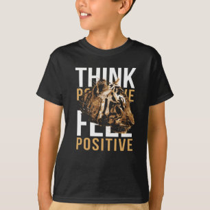 Positive Sayings T-Shirt