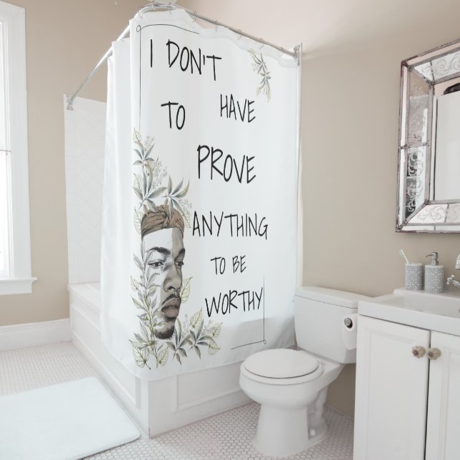 Positive Self-Worth Affirmation Shower Curtain (In Situ)