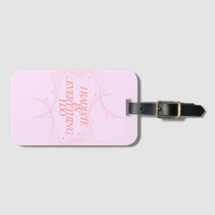 Positive, Spiritual, Inspirational, Motivational Luggage Tag