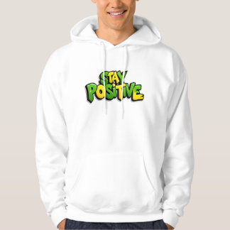 POSITIVE STAY HOODIE