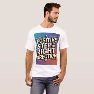 Positive T-shirts