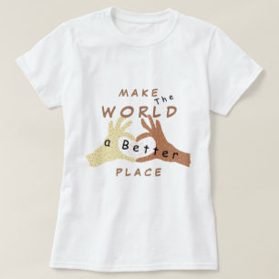Positive Text T-Shirt Make World A Better Place