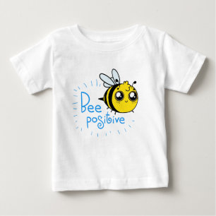 Positive Thinking Bee Positive Cute Bee Baby T-Shirt