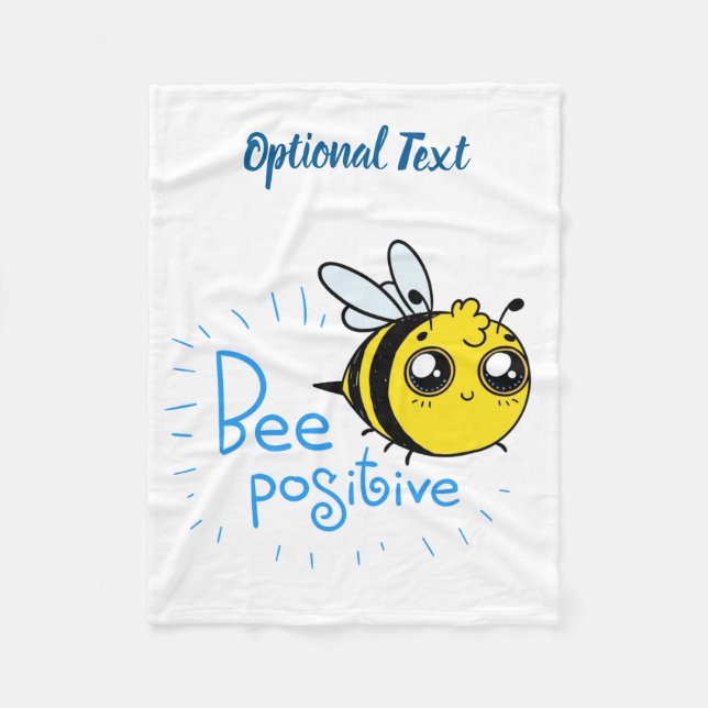 Positive Thinking Bee Positive Cute Bee Fleece Blanket (Front)