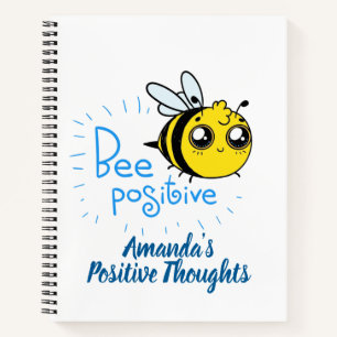 Positive Thinking Bee Positive Cute Bee Notebook