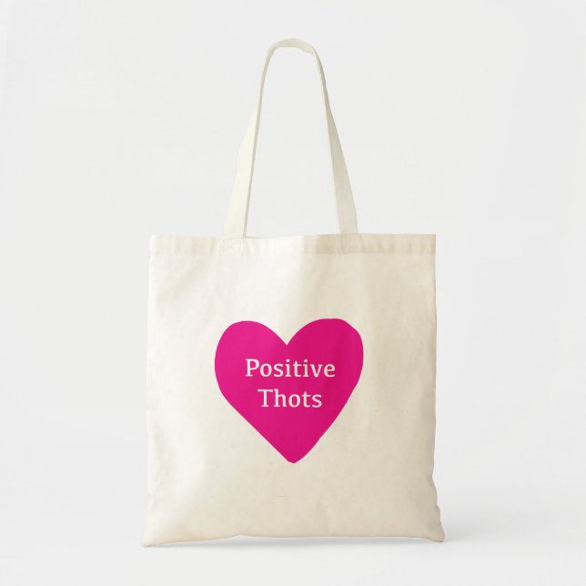Positive Thots tote bag (Front)
