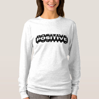 Positive Typography Design T-Shirt