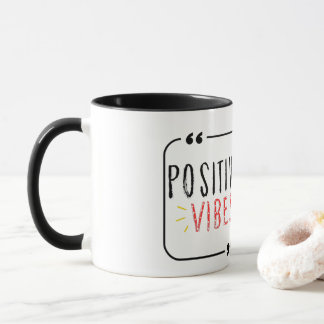 Positive Vibe Mug