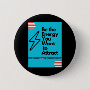 Positive Vibes Be The Energy You Want To Attract S 6 Cm Round Badge