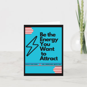Positive Vibes Be The Energy You Want To Attract S Card