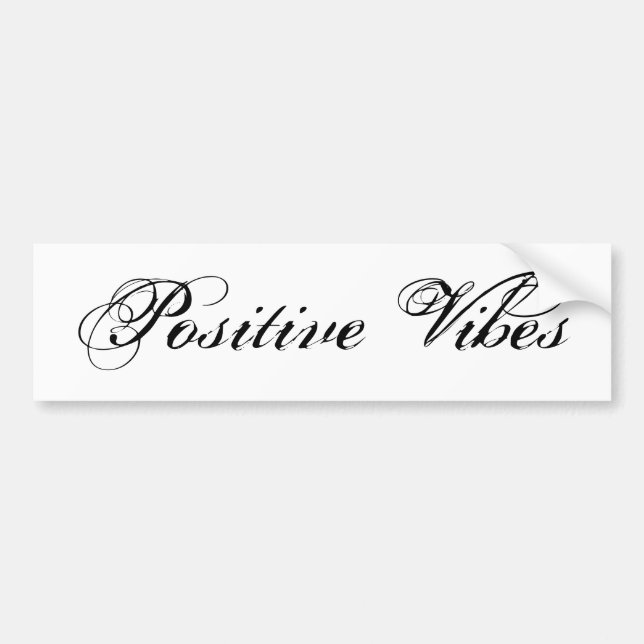 Positive Vibes Bumper Sticker (Front)