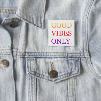 Positive Vibes Button