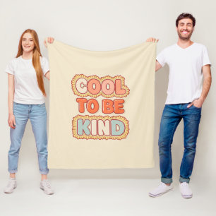 Positive Vibes Cool To Be Kind Quote Fleece Blanket