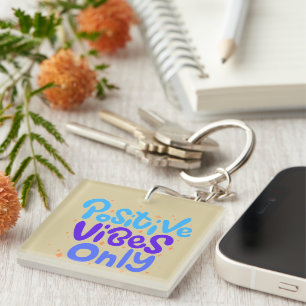 POSITIVE VIBES GIFT MOM DAD BOSS SISTER DAUGHTER KEY RING