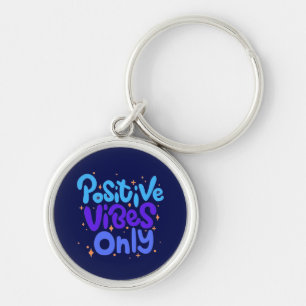 POSITIVE VIBES GIFT MOM DAD BOSS SISTER DAUGHTER KEY RING