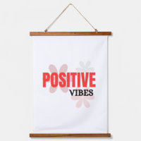 Positive Vibes – Good Energy Inspirational Floral