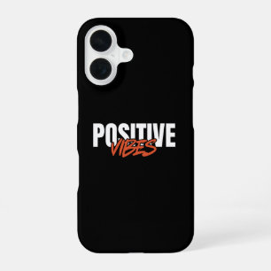Positive Vibes iPhone 16 Case