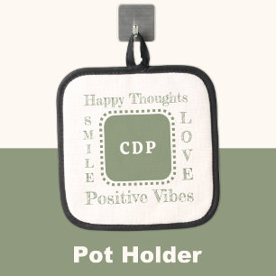 Positive vibes keep smile add initials green pot holder