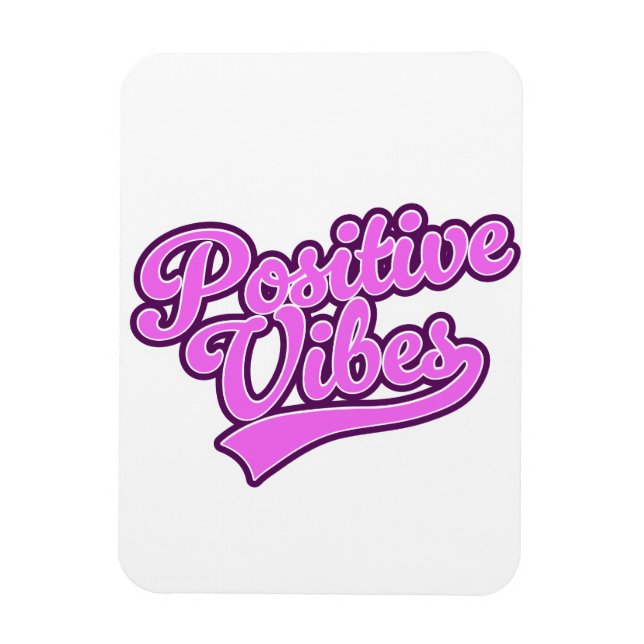 Positive Vibes Magnet (Vertical)