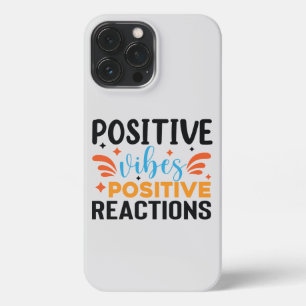 Positive Vibes Motivational Quote iPhone 13 Pro Max Case