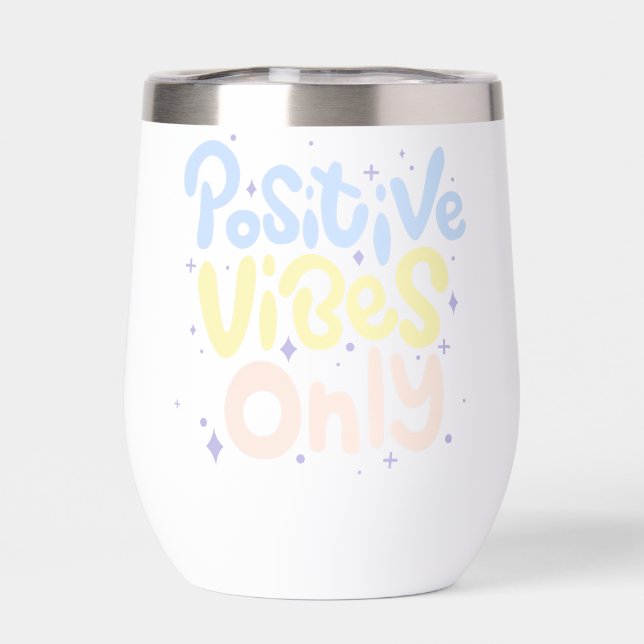 Positive Vibes Only (Back)