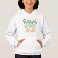Positive Vibes Only Baby Hoodie