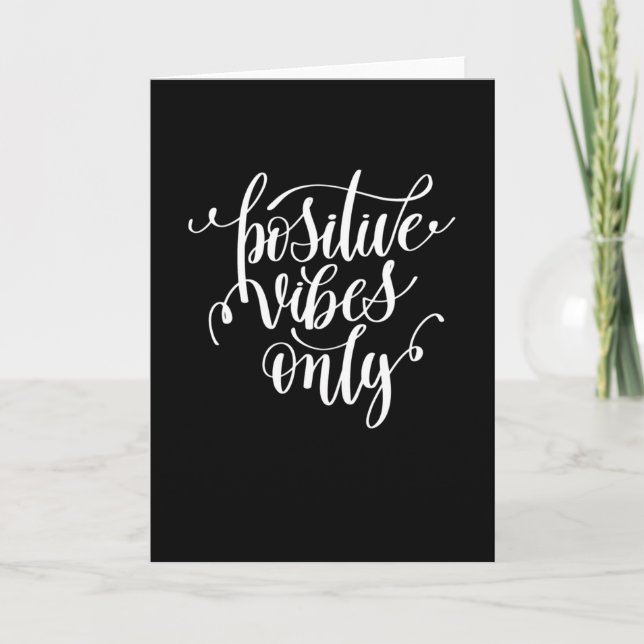 Positive Vibes Only Card (Front)