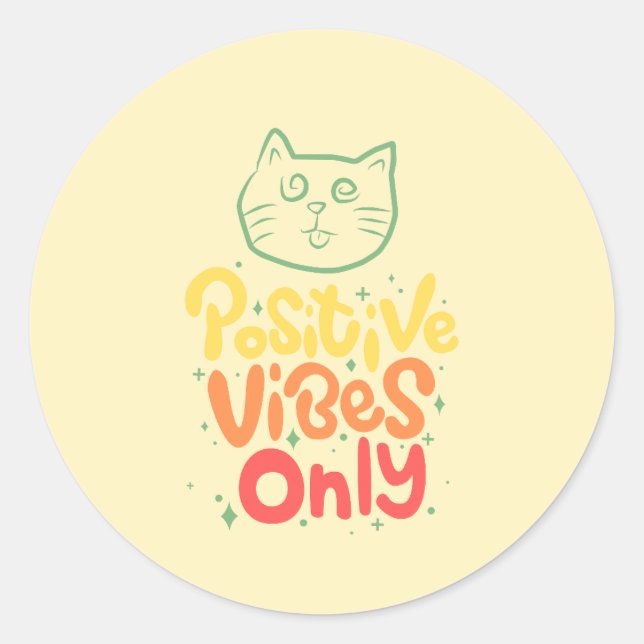 Positive Vibes Only Cat Classic Round Sticker (Front)