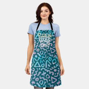 Positive vibes only green geometric apron