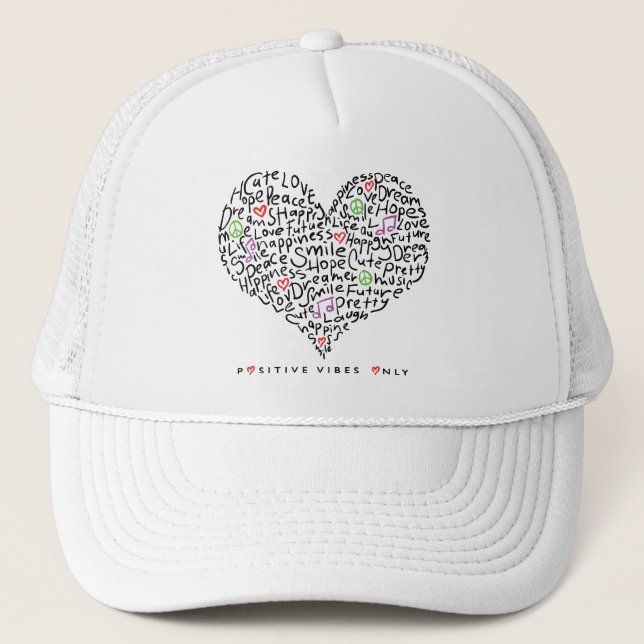 Positive Vibes Only Heart Design Trucker Hat (Front)