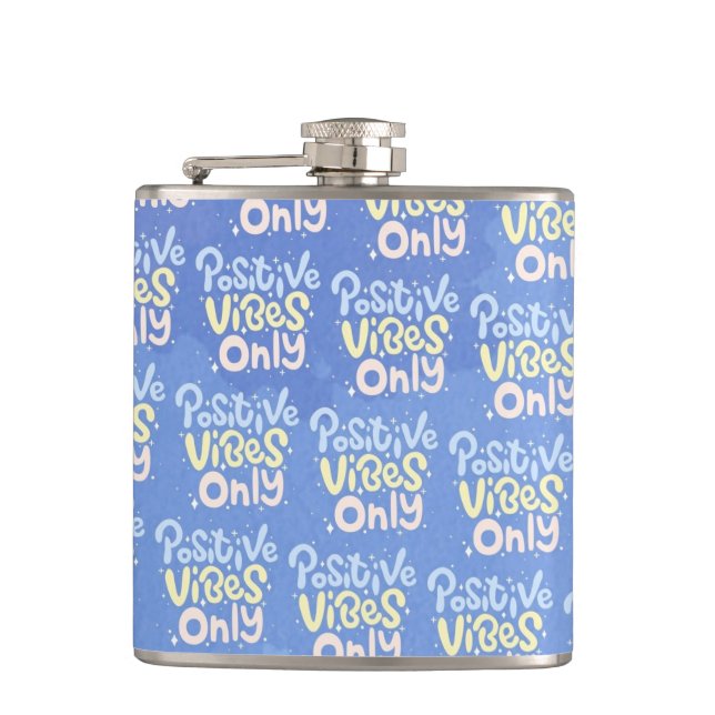 Positive Vibes Only Hip Flask (Front)
