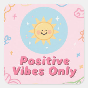 Positive Vibes Only – Motivational Sticker