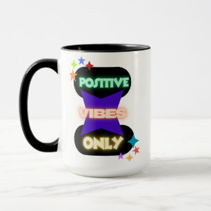 Positive Vibes Only ✨ Mug