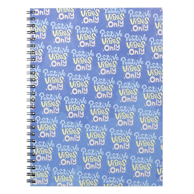 Positive Vibes Only Notebook (Front)