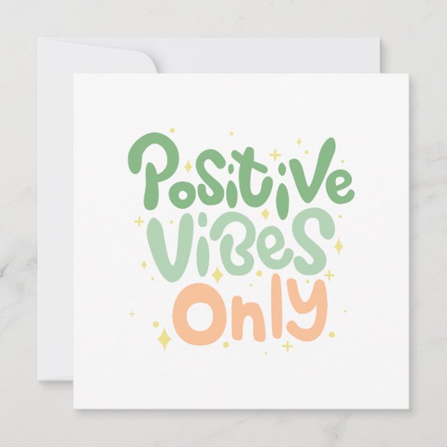 Positive vibes only positive quotes  (Front)