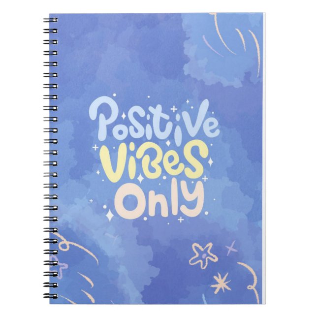 Positive Vibes Only Spiral Notebook  (Front)