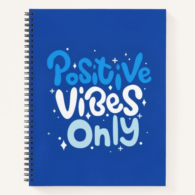 Positive Vibes Only Spiral Notebook (Front)