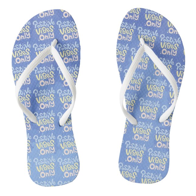 Positive Vibes Only Thongs (Footbed)