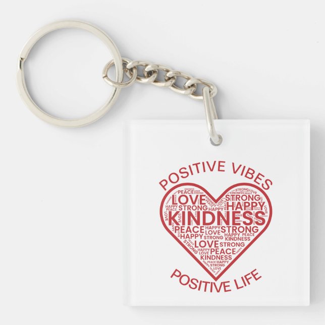 Positive Vibes Positive Life Acrylic Keychain (Front)