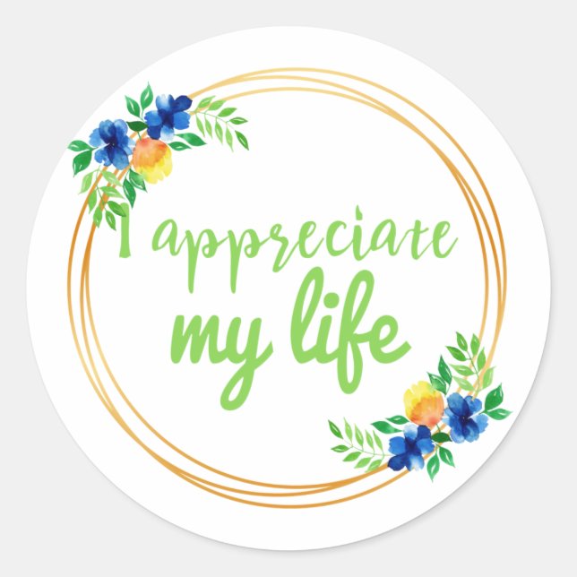 positive vibes quotes for life and work classic round sticker (Front)