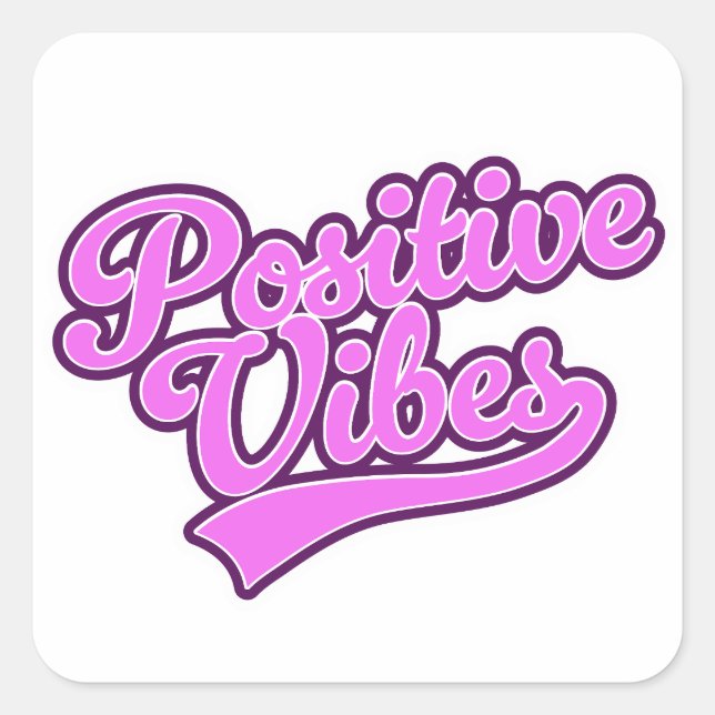Positive Vibes Square Sticker (Front)