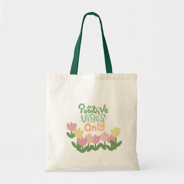 Positive vibes tote  (Front)
