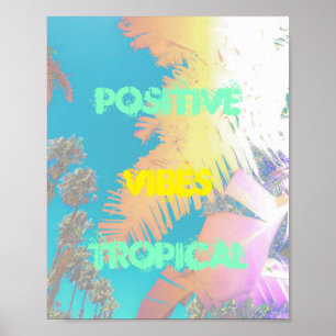 Positive Vibes Tropical Palm Trees Poster