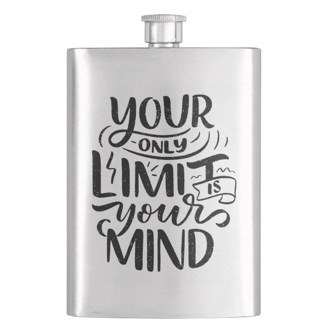 Positive Vibes - Your Only Limit is Your Mind Hip Flask (Front)