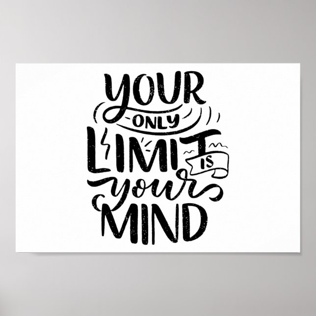 Positive Vibes - Your Only Limit is Your Mind Poster (Front)