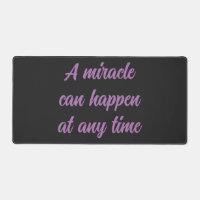 Positive Words A Miracle Can Happen