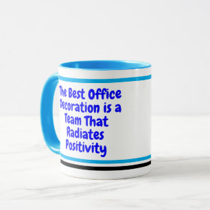 Positive Work Team  (Co-worker Gift) Motivational  Mug