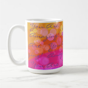 Positive You Are Amazing Colourful  Coffee Mug